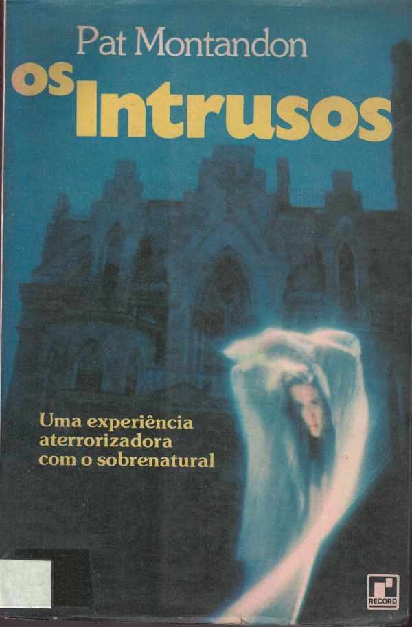 Intrusos, Os